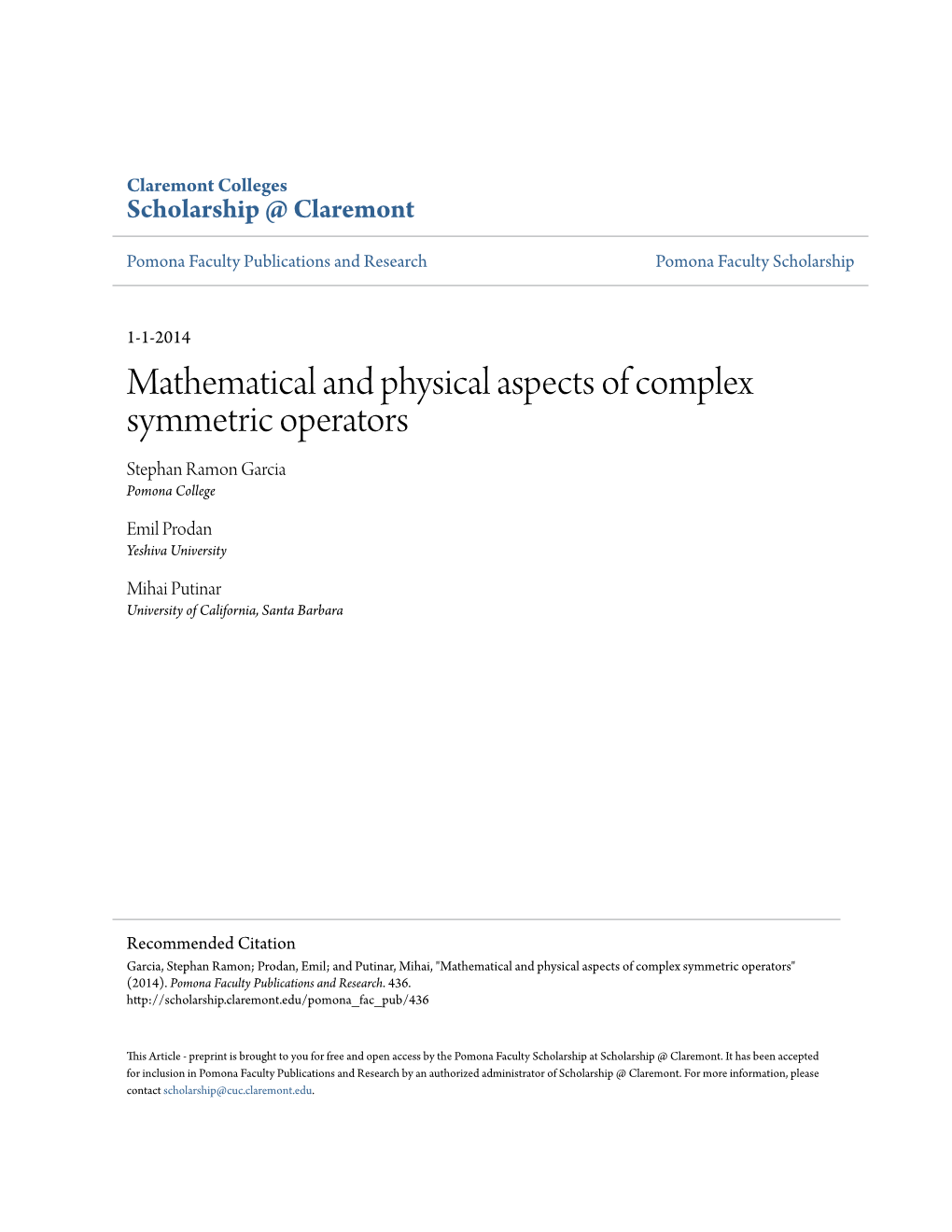 Mathematical and Physical Aspects of Complex Symmetric Operators Stephan Ramon Garcia Pomona College