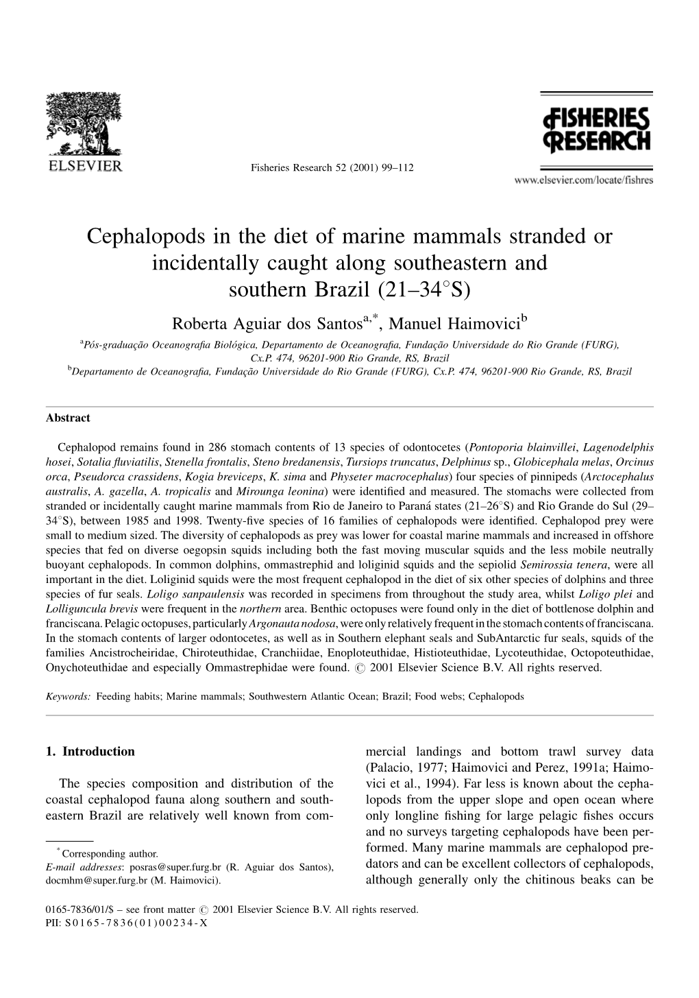 Cephalopods in the Diet of Marine Mammals Stranded Or