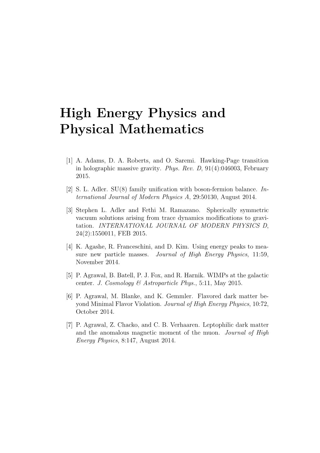 High Energy Physics and Physical Mathematics