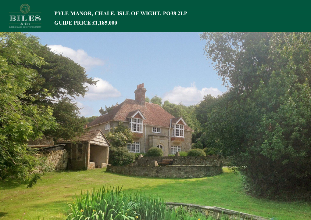 Pyle Manor, Chale, Isle of Wight, Po38 2Lp Guide Price £1,185,000