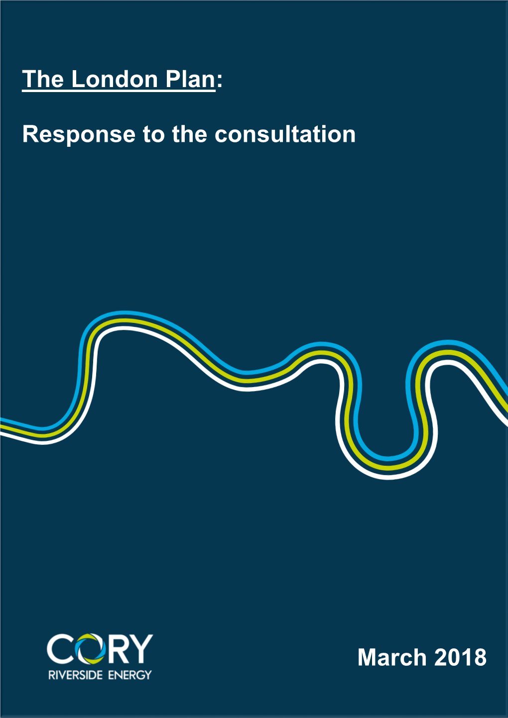 The London Plan: Response to the Consultation March 2018