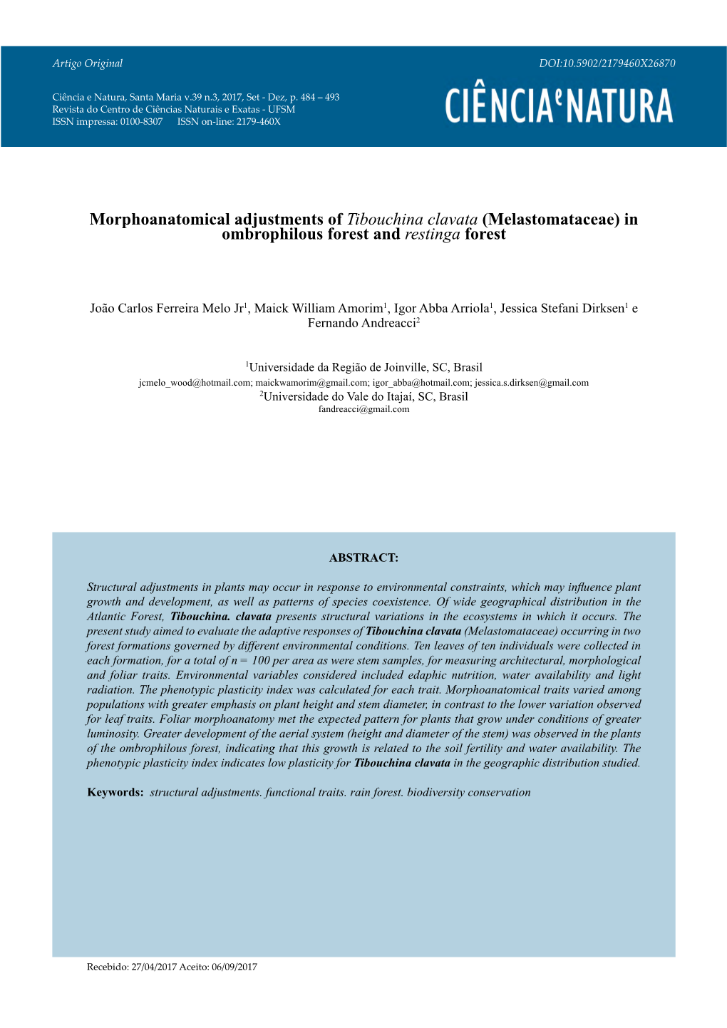 Morphoanatomical Adjustments of Tibouchina Clavata (Melastomataceae) in Ombrophilous Forest and Restinga Forest