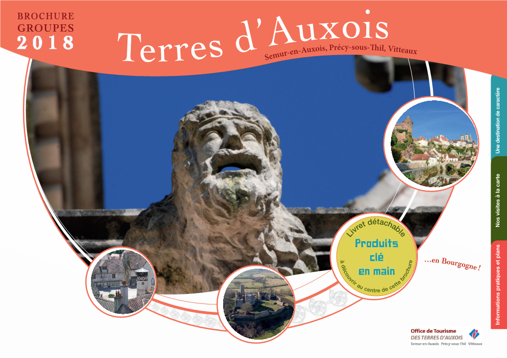 GROUPES Uxois 2018 a -Auxois, Précy-Sous-Th Il, Vitteaux ’ R-En Terres D Semu Une Destination De Caractère