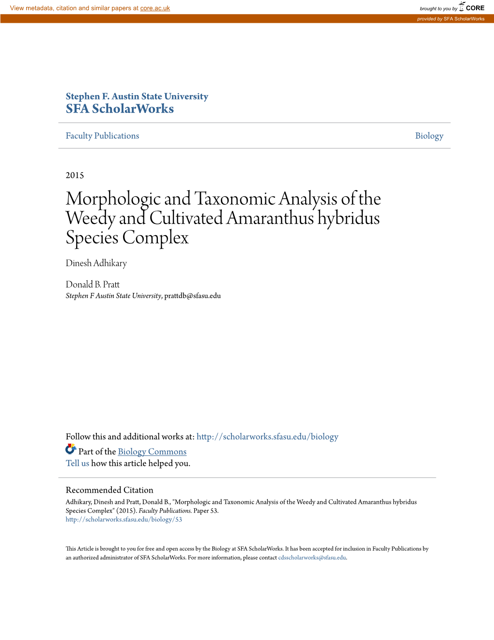 Morphologic and Taxonomic Analysis of the Weedy and Cultivated Amaranthus Hybridus Species Complex Dinesh Adhikary