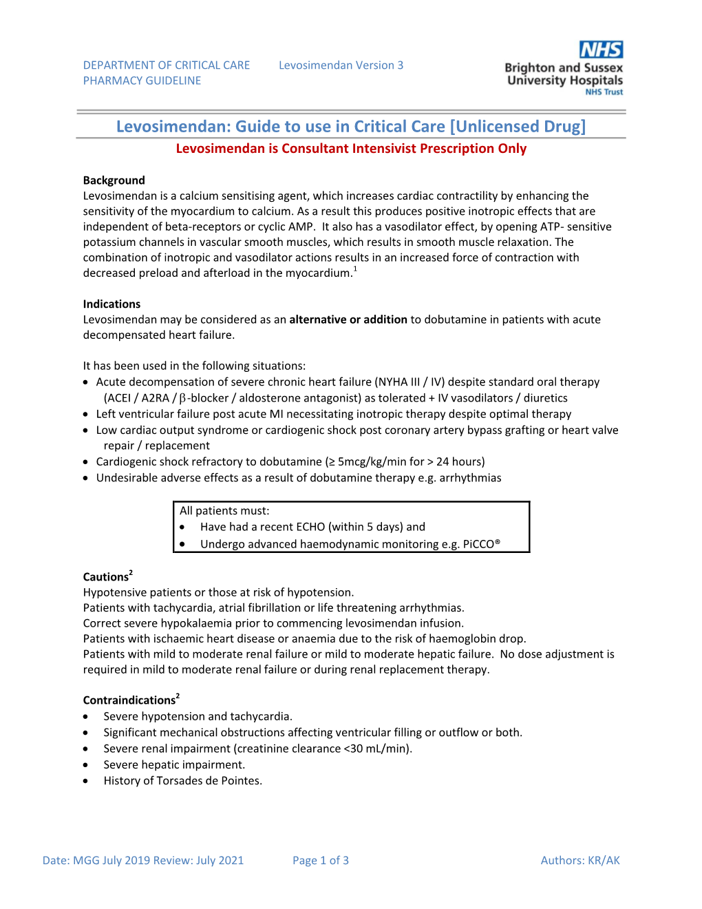 Levosimendan: Guide to Use in Critical Care [Unlicensed Drug] Levosimendan Is Consultant Intensivist Prescription Only