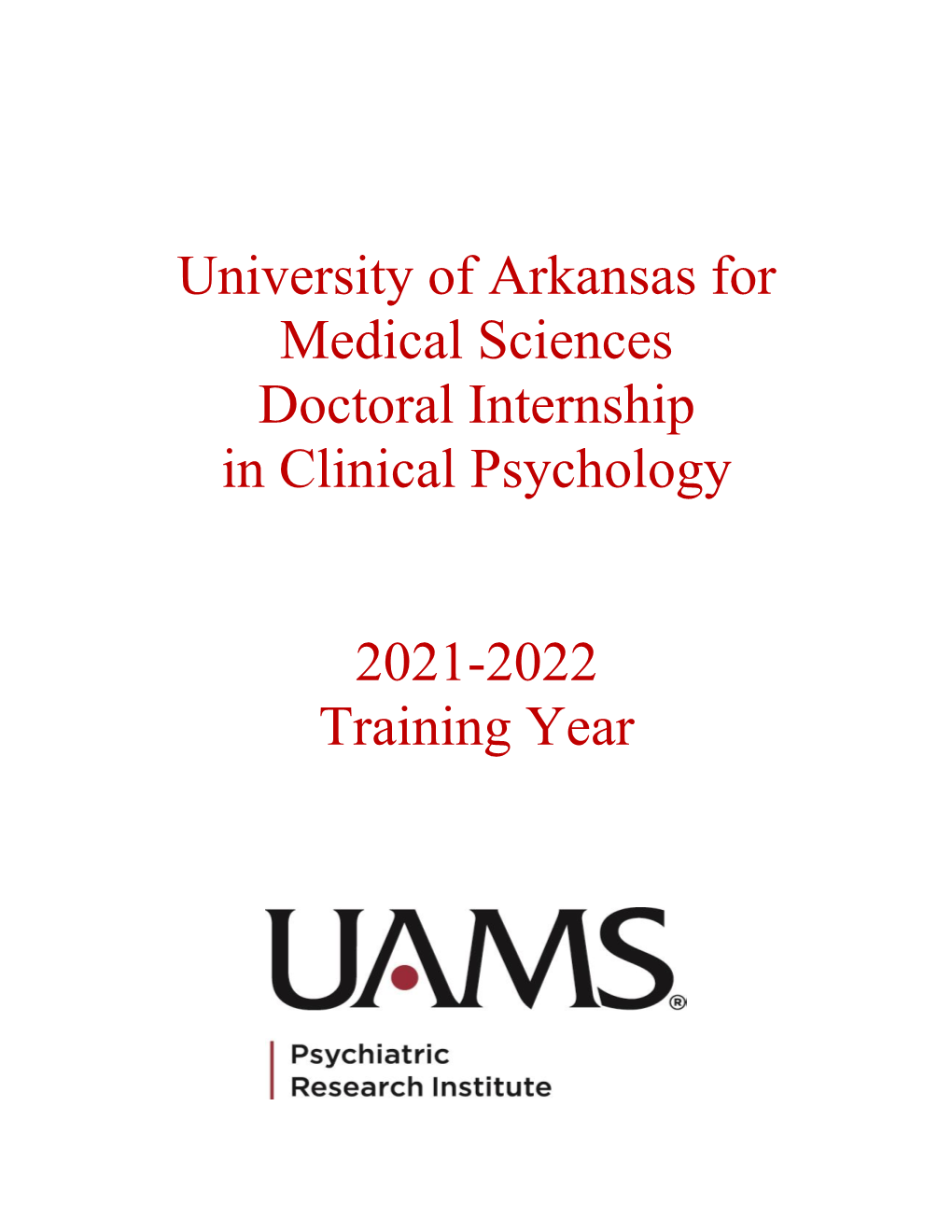 University of Arkansas for Medical Sciences Doctoral Internship in Clinical Psychology