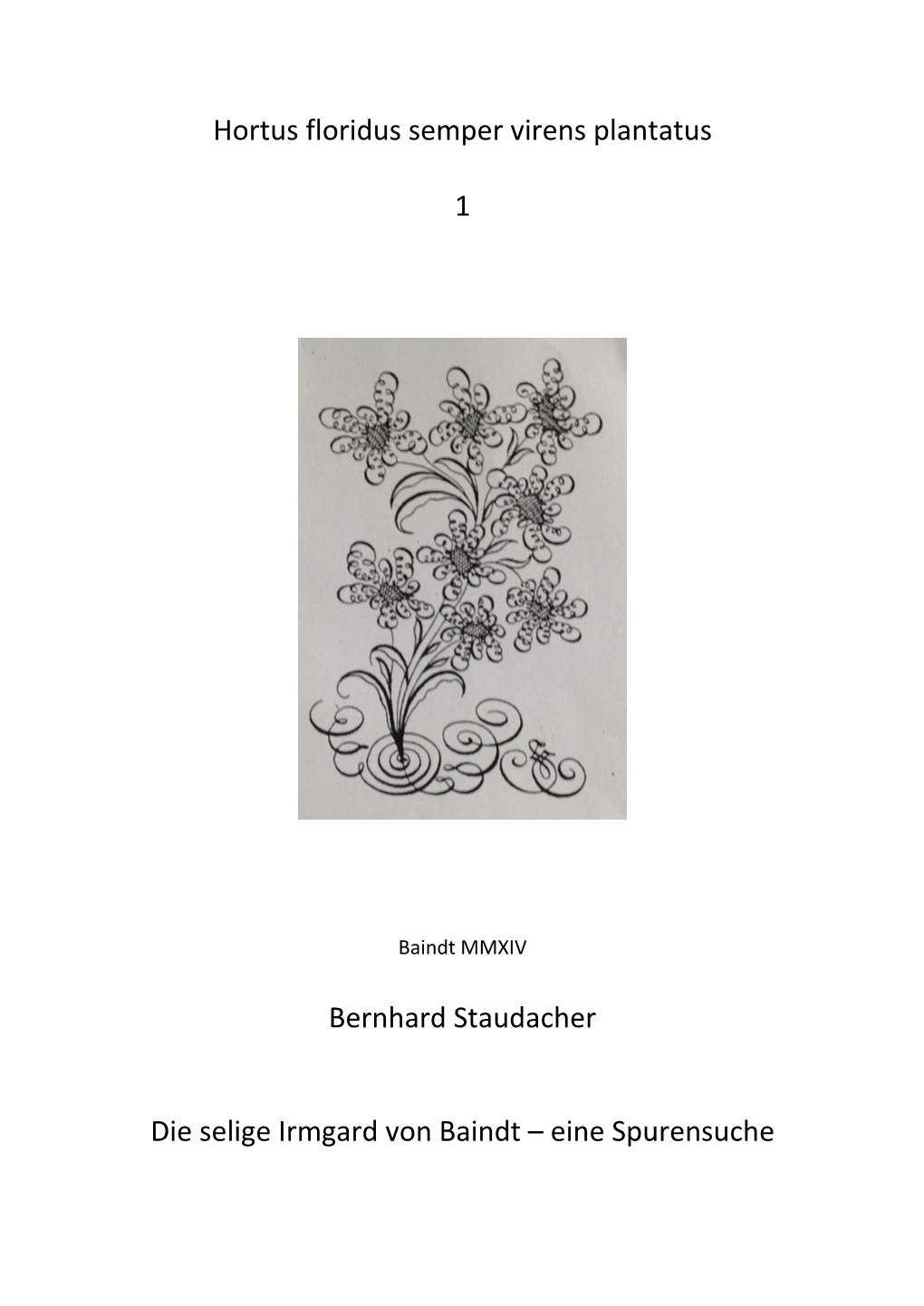 Hortus Floridus Semper Virens Plantatus 1 Bernhard Staudacher