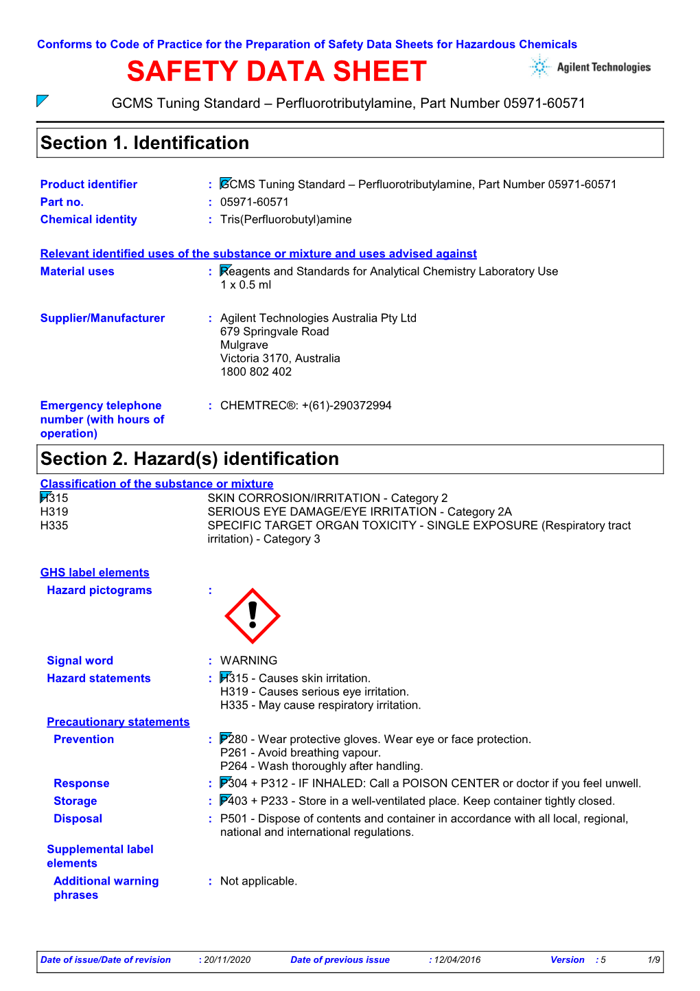 Section 9. Physical and Chemical Properties Appearance Physical State : Liquid