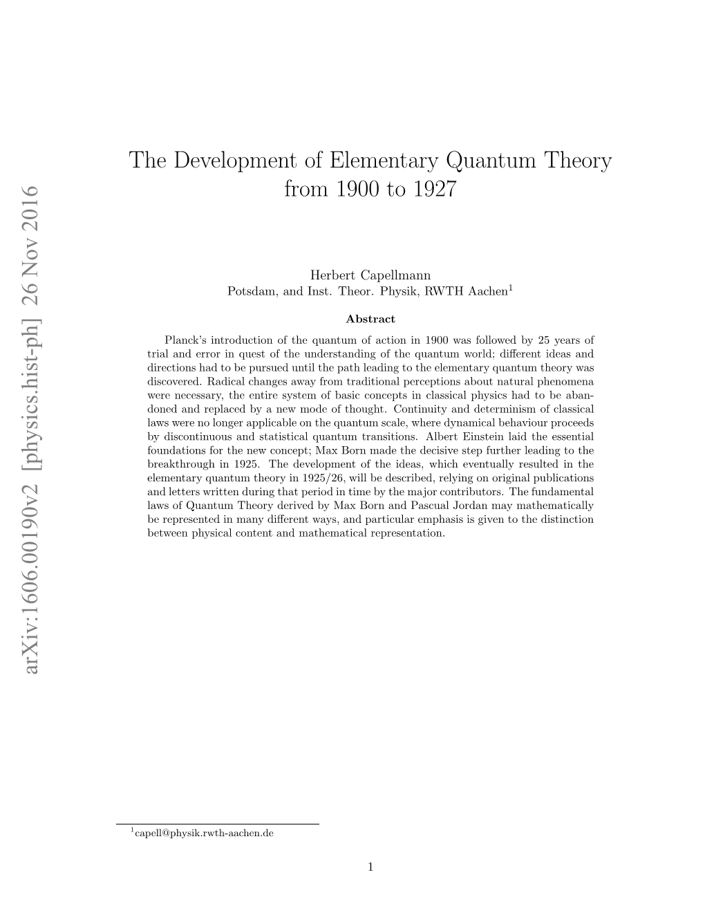 The Development of Elementary Quantum Theory from 1900 to 1927