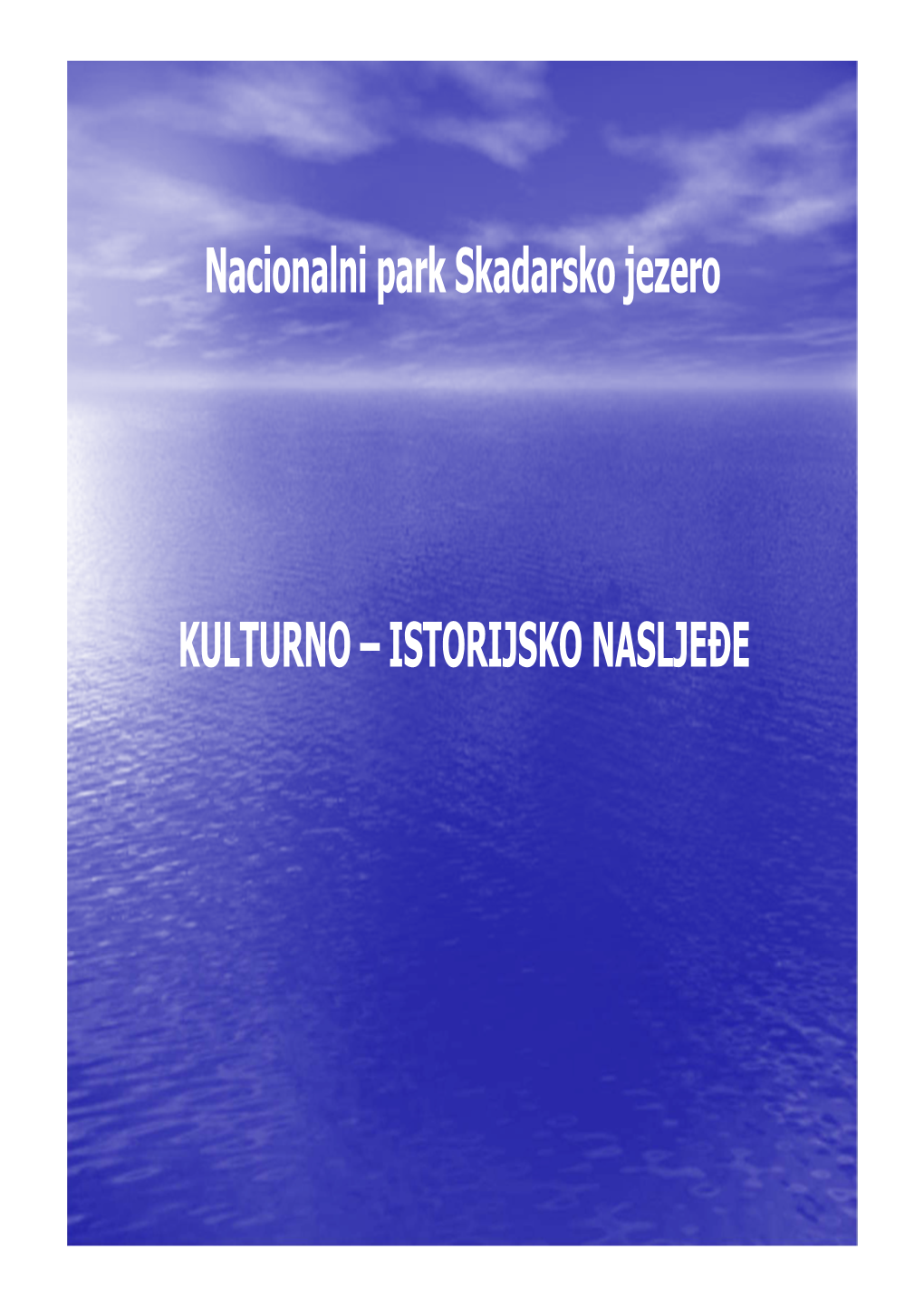 Nacionalni Park Skadarsko Jezero KULTURNO