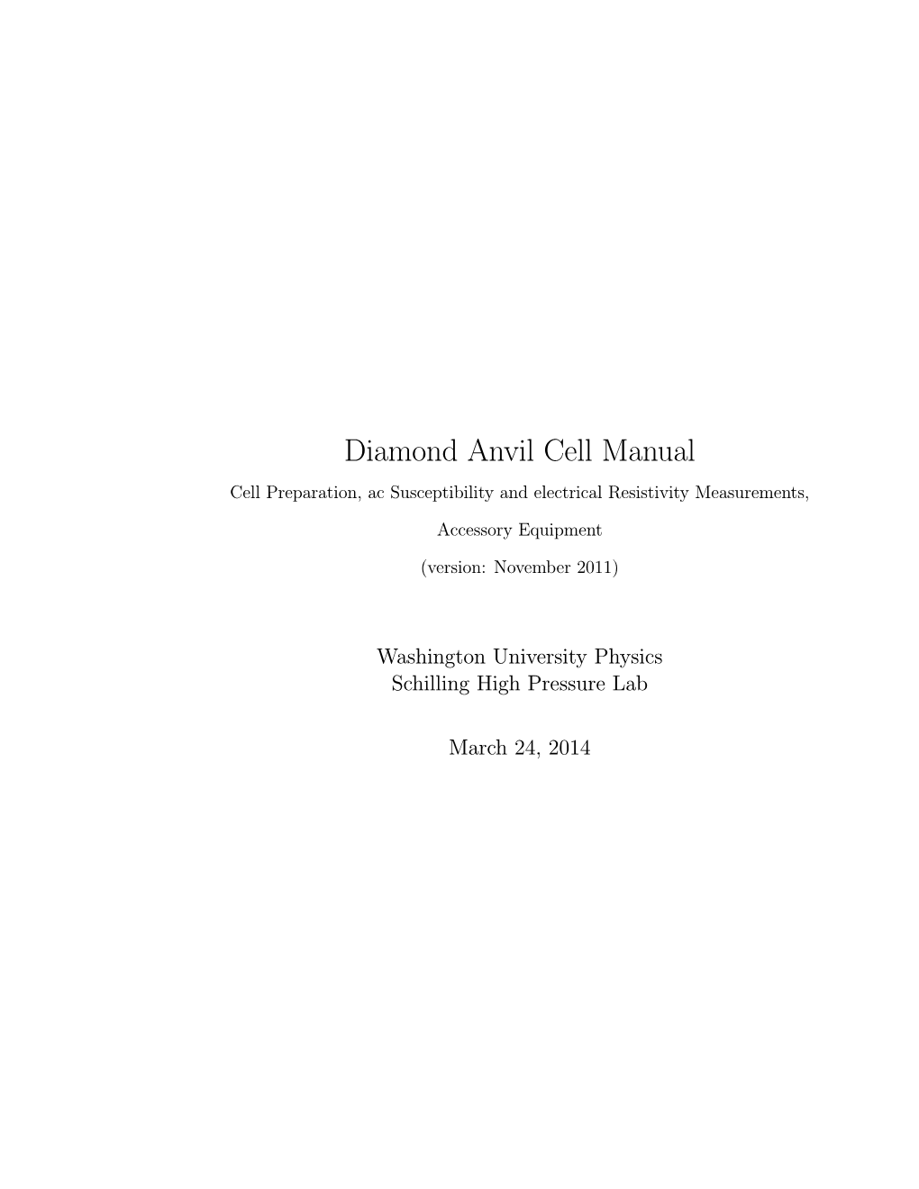 Diamond Anvil Cell Manual Cell Preparation, Ac Susceptibility and Electrical Resistivity Measurements