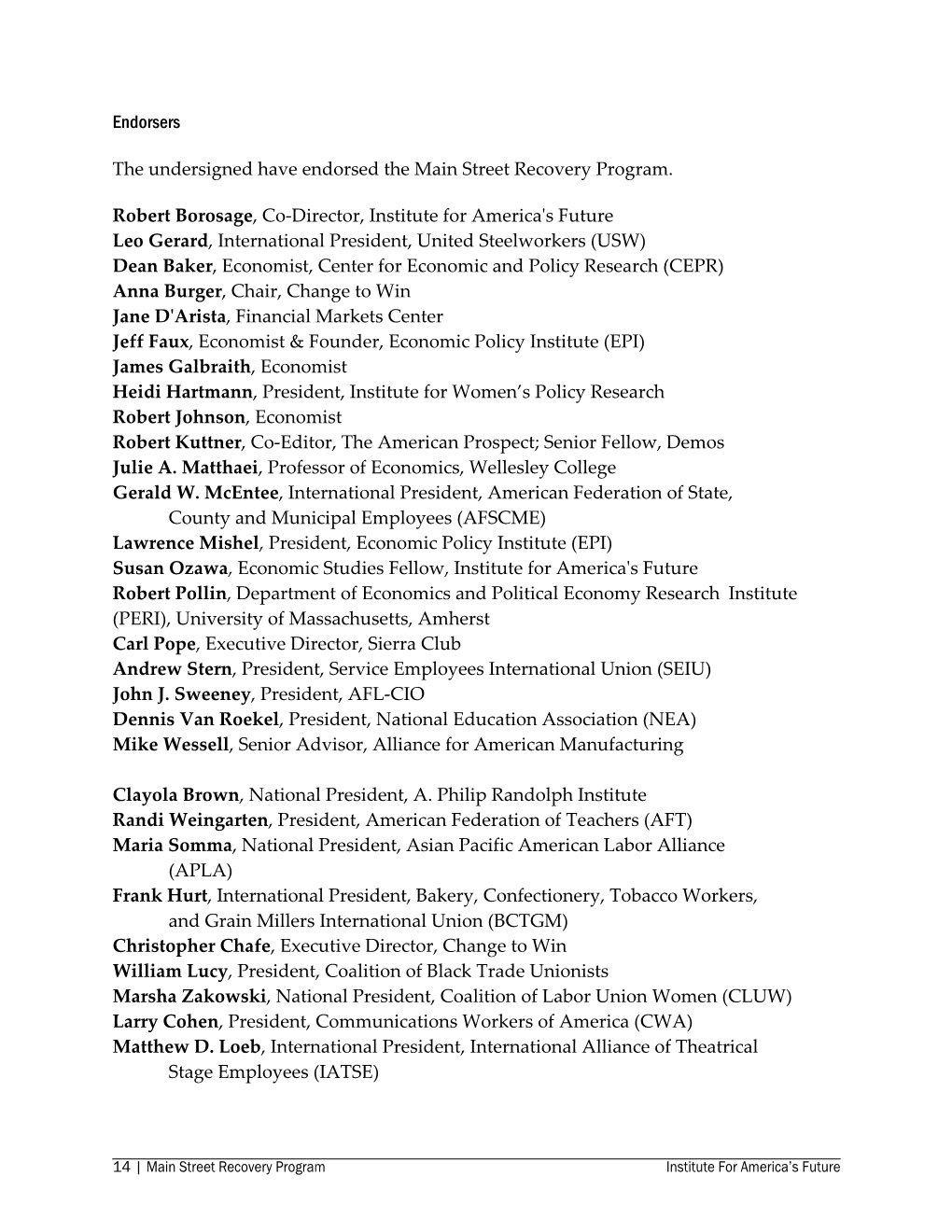 Endorsers the Undersigned Have Endorsed the Main Street Recovery Program. Robert Borosage, Co-Director, Institute for America's