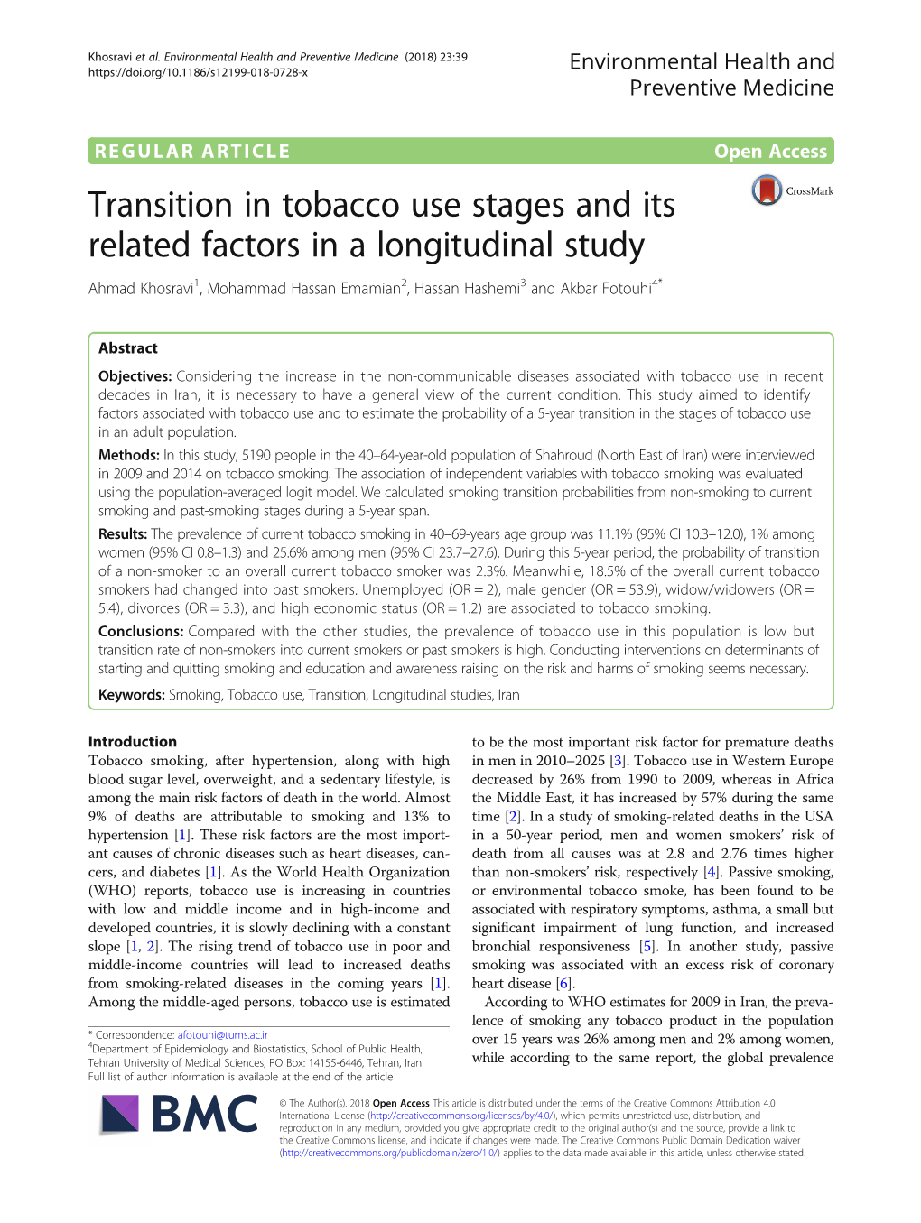 Transition in Tobacco Use Stages and Its Related Factors in a Longitudinal Study Ahmad Khosravi1, Mohammad Hassan Emamian2, Hassan Hashemi3 and Akbar Fotouhi4*