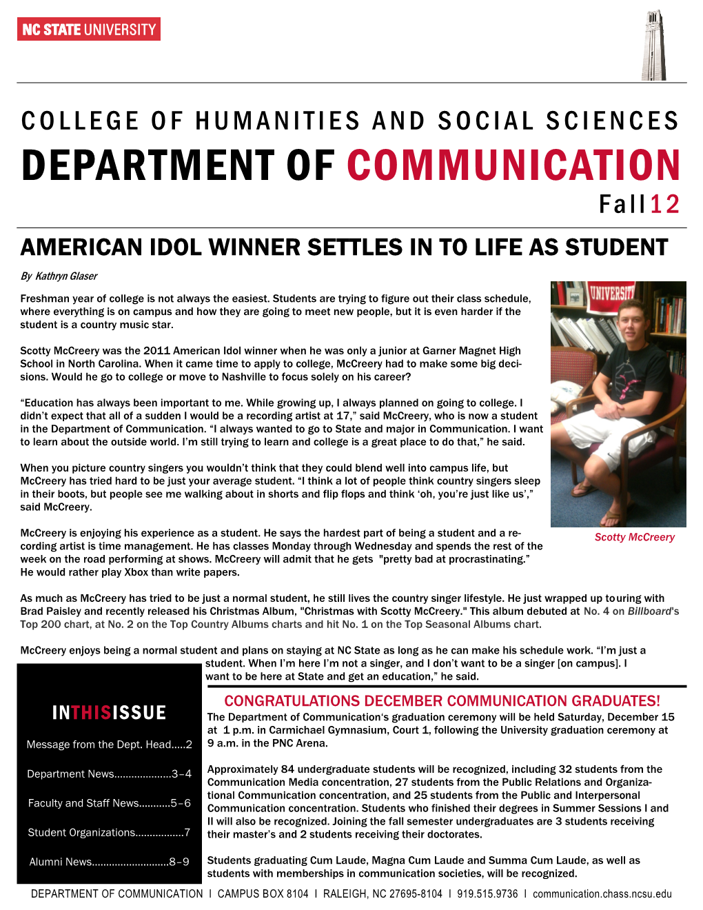 DEPARTMENT of COMMUNICATION Fall12 AMERICAN IDOL WINNER SETTLES in to LIFE AS STUDENT by Kathryn Glaser