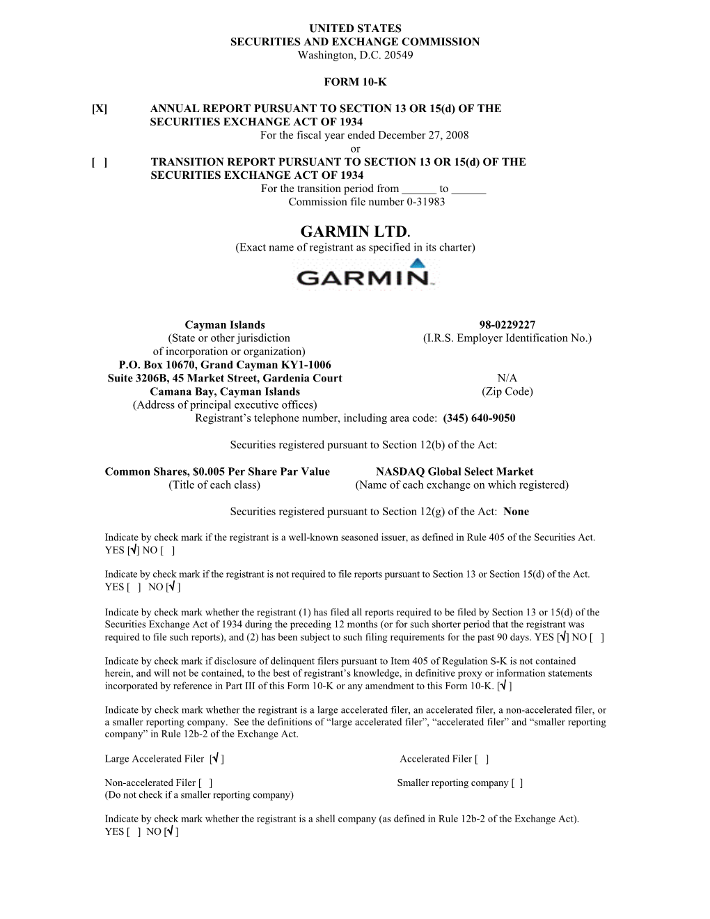 GARMIN LTD. (Exact Name of Registrant As Specified in Its Charter)