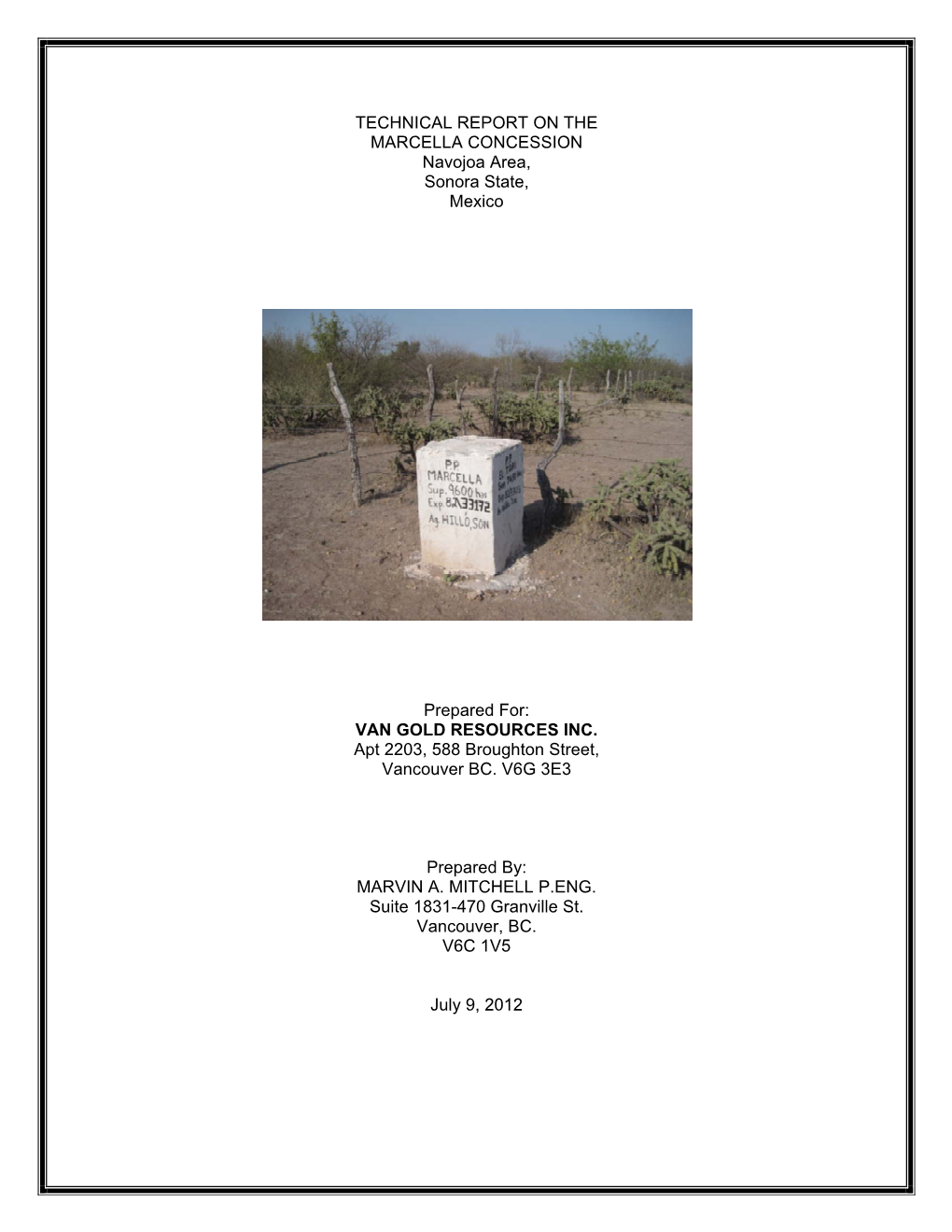 TECHNICAL REPORT on the MARCELLA CONCESSION Navojoa Area, Sonora State, Mexico
