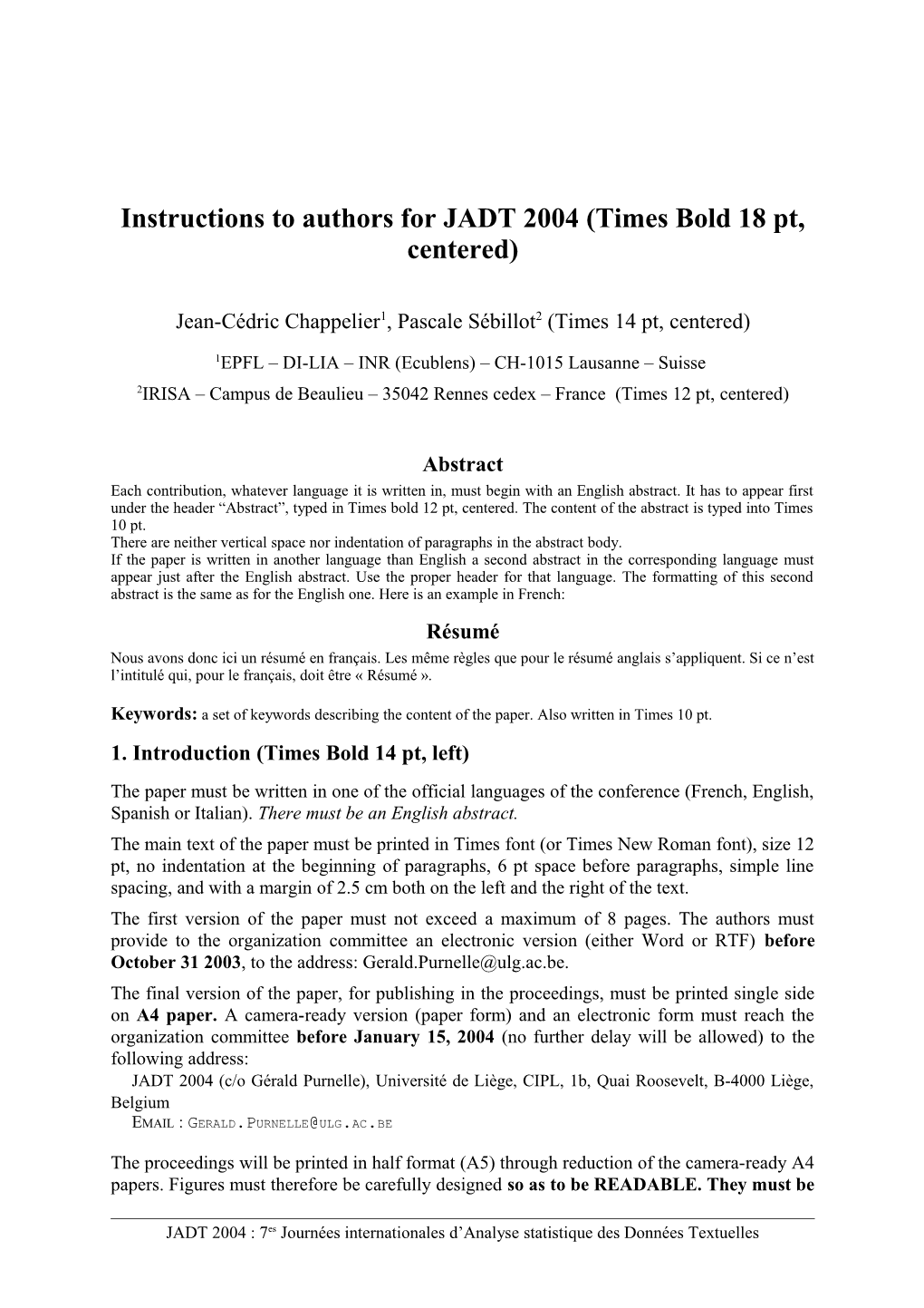 Instructions to Authors for JADT 2004 (Times Bold 18 Pt, Centered)