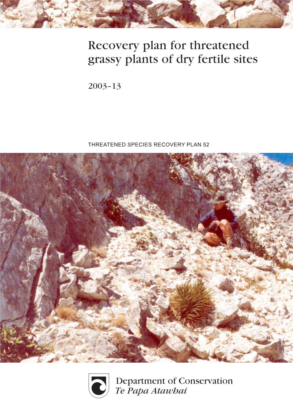 Recovery Plan for Threatened Grassy Plants of Dry Fertile Sites 2003-2013