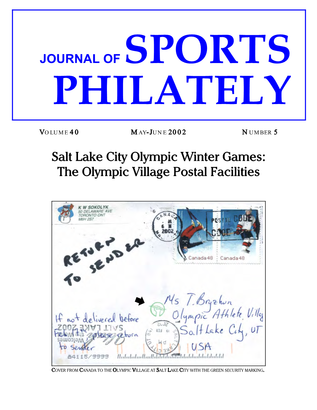 JOURNAL of SPORTS Salt Lake City Olympic Winter Games: the Olympic Village Postal Facilities