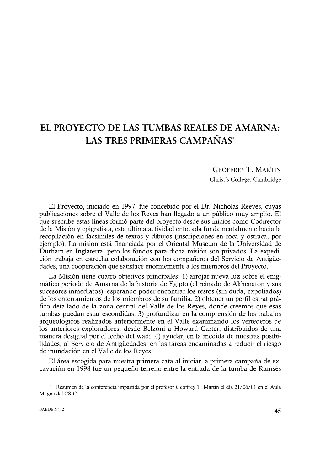 El Proyecto De Las Tumbas Reales De Amarna: Las Tres Primeras Campañas*