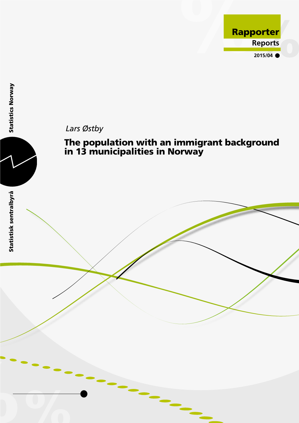 The Population with an Immigrant Background in 13 Municipalities in Norway