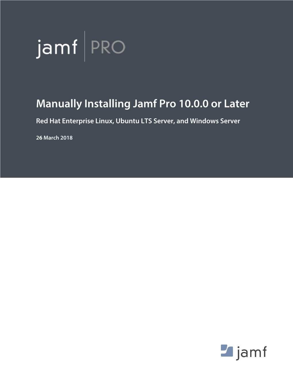 Manually Installing Jamf Pro 10.0.0 Or Later