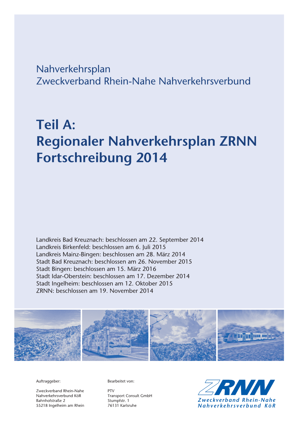 Teil A: Regionaler Nahverkehrsplan ZRNN Fortschreibung 2014