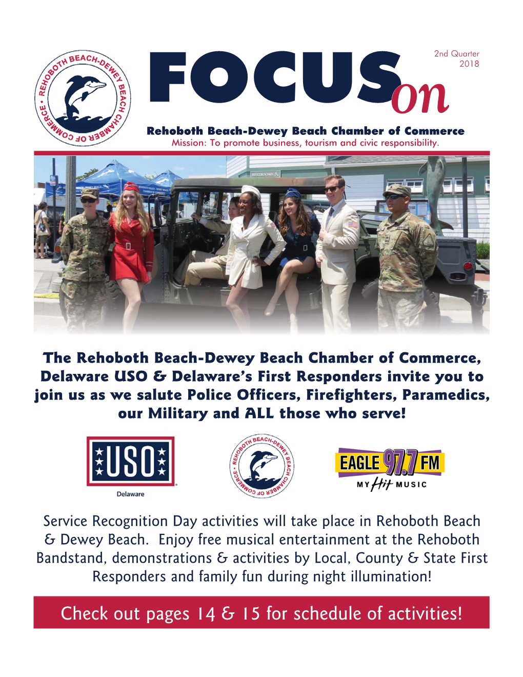 2Nd Quarter Focusoonn 2018 Rehoboth Beach-Dewey Beach Chamber of Commerce Mission: to Promote Business, Tourism and Civic Responsibility