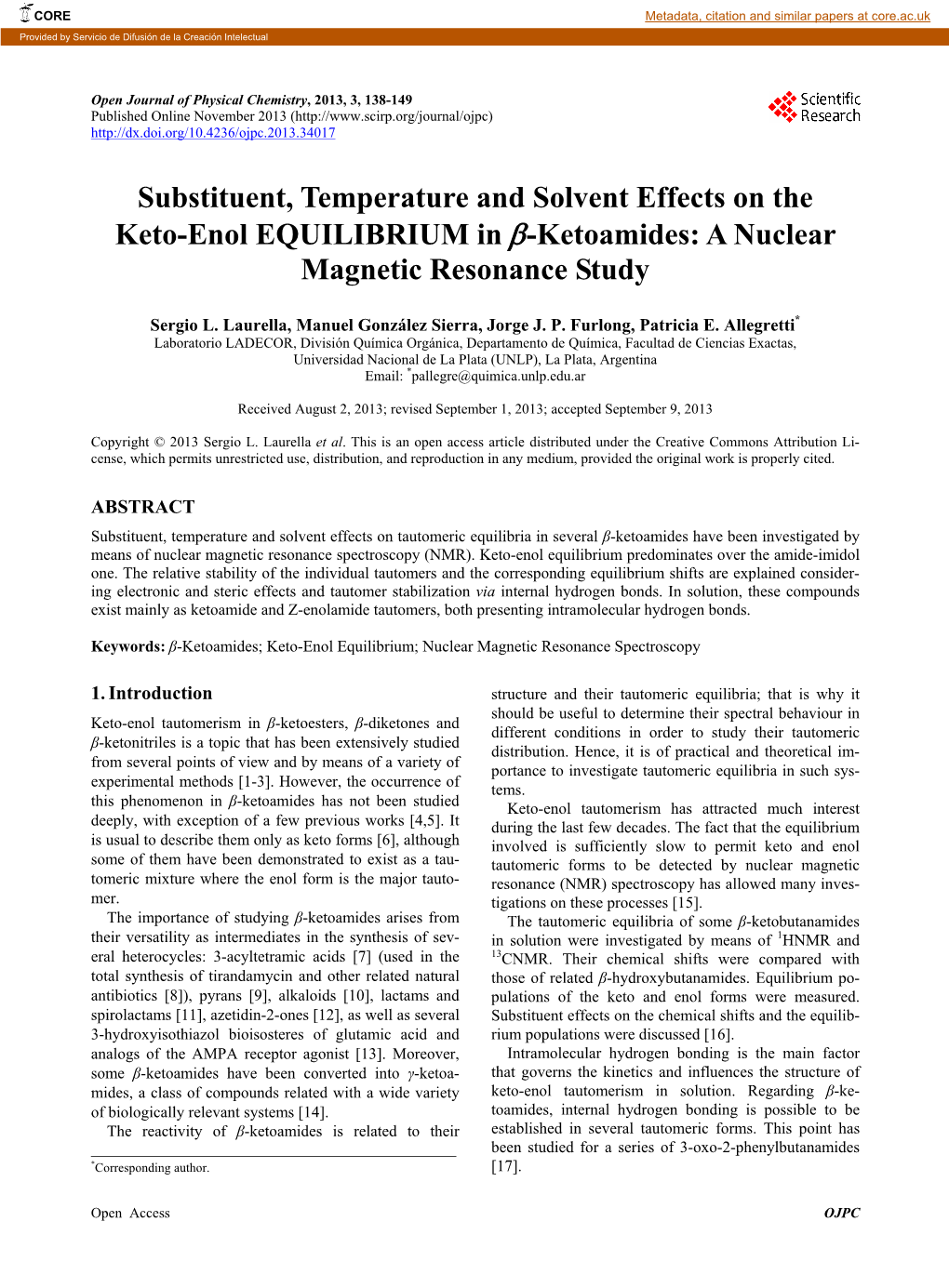 Substituent, Temperature and Solvent Effects on the Keto-Enol EQUILIBRIUM in -Ketoamides: a Nuclear Magnetic Resonance Study