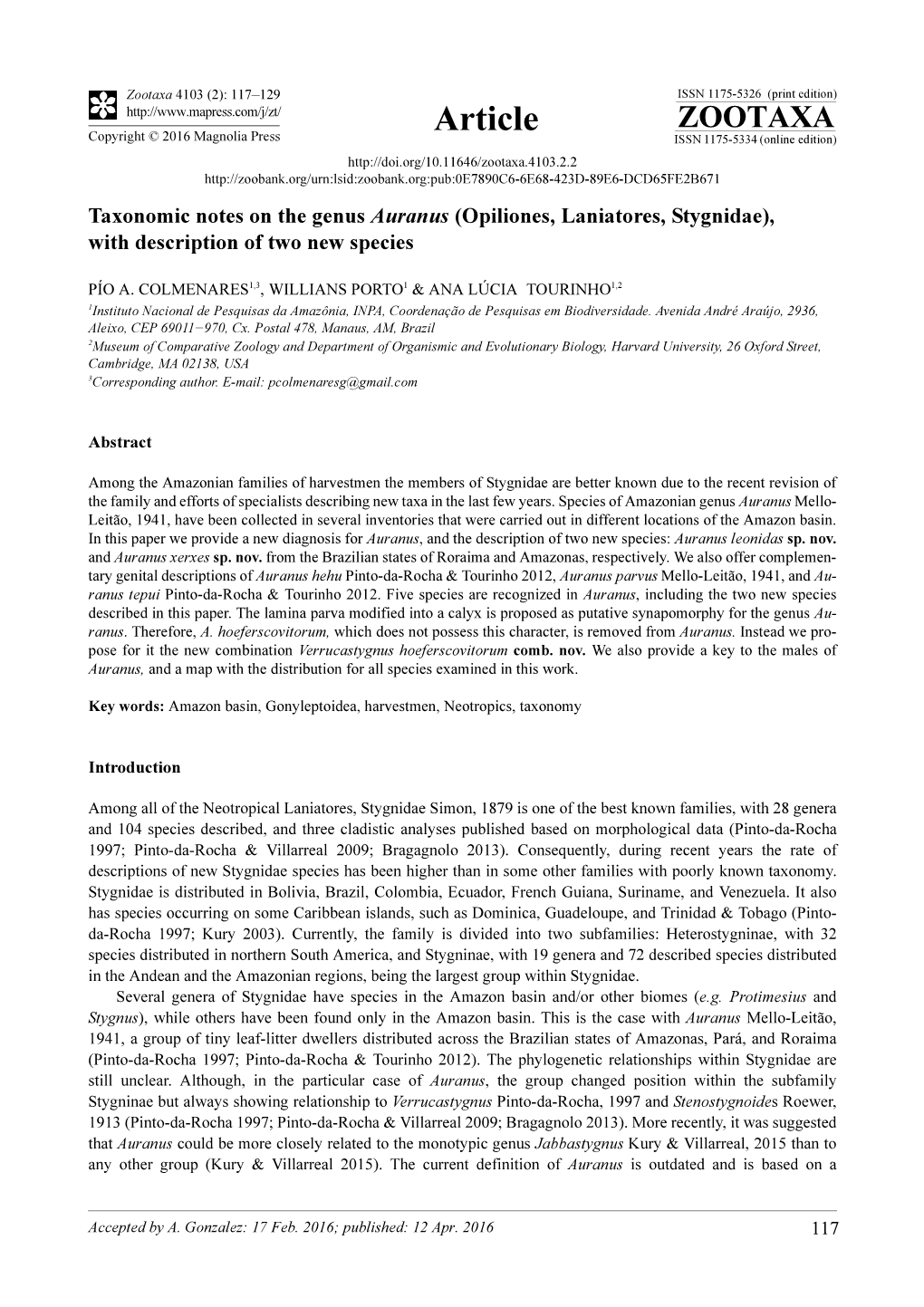 Opiliones, Laniatores, Stygnidae), with Description of Two New Species