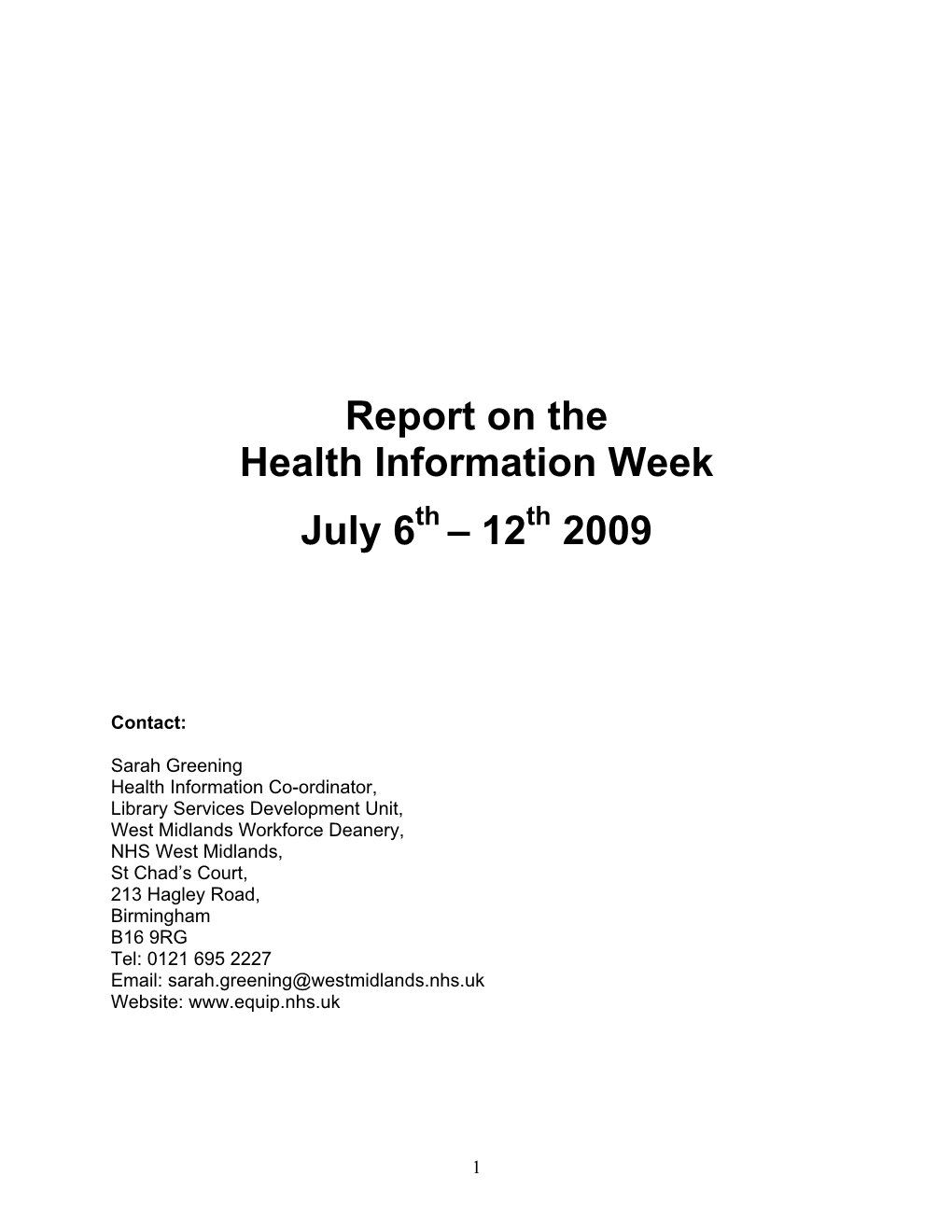 Report on the Health Information Week July 6Th – 12Th 2009