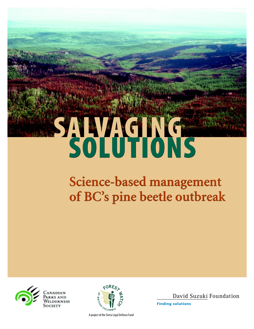 Mountain Pine Beetle Management Does Not Adequately Address Issues of Conservation and Long-Term Sustainability