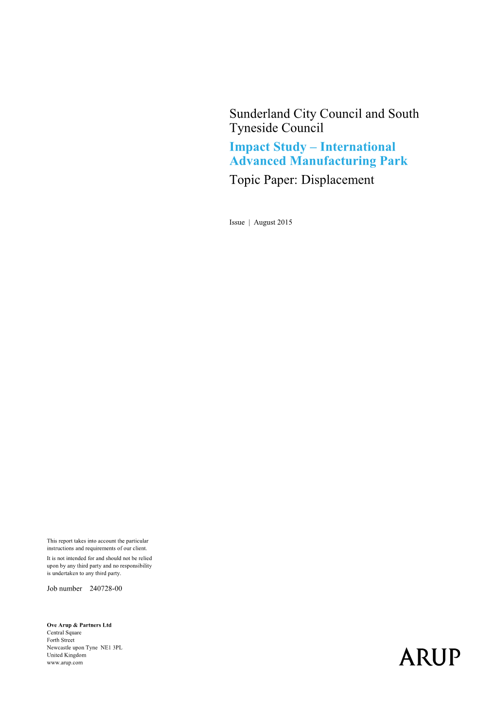 Sunderland City Council and South Tyneside Council Impact Study – International Advanced Manufacturing Park Topic Paper: Displacement