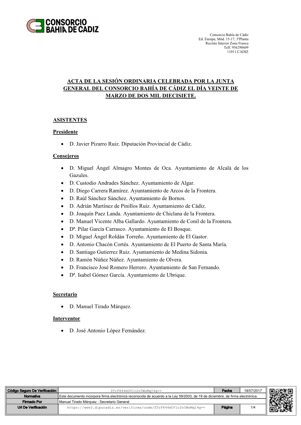 Acta De La Sesión Ordinaria Celebrada Por La Junta General Del Consorcio Bahía De Cádiz El Día Veinte De Marzo De Dos Mil Diecisiete