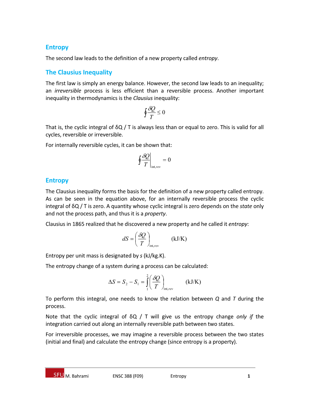 Entropy the Second Law Leads to the Definition of a New Property Called Entropy