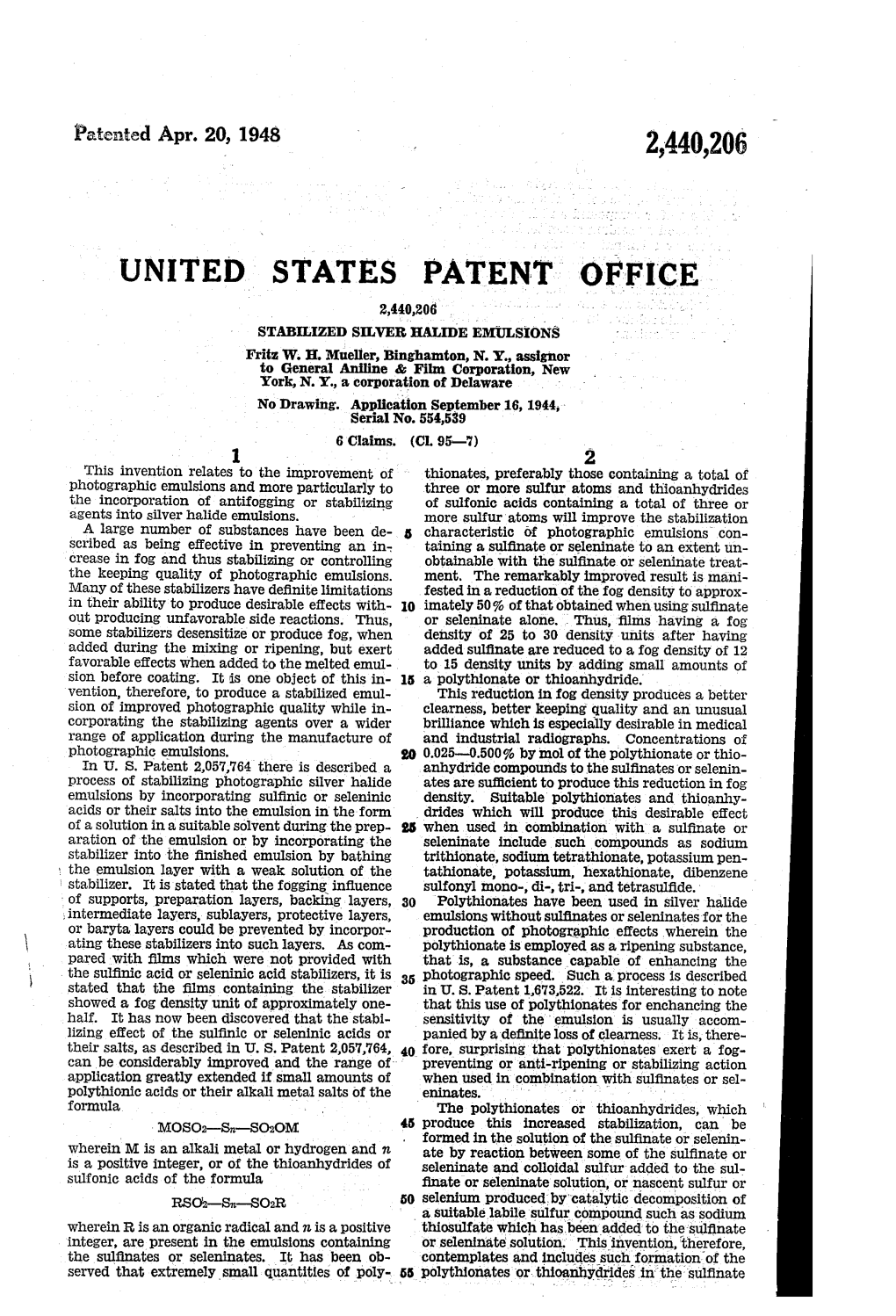 UNITED STATES PATENT Office Retary2,440,206 to General Aniline & Film Corporation, Ne York, N.Y., a Corporation of Delaware