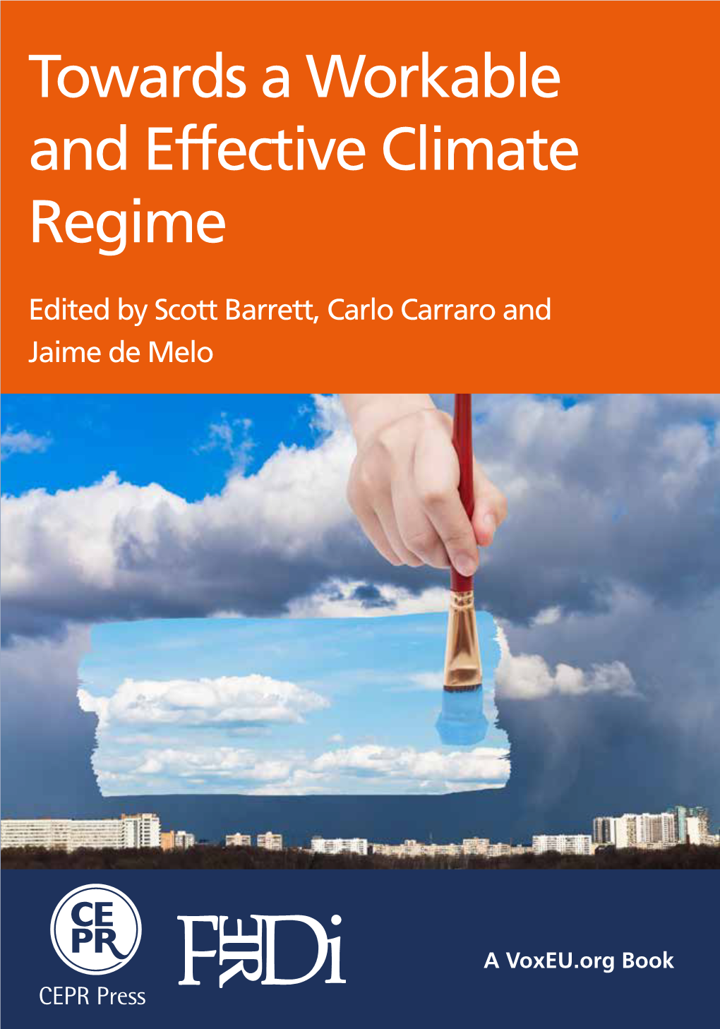 Towards a Workable and Effective Climate Regime with the 21St Conference of the Parties to the United Nations Framework Convention on Climate Change