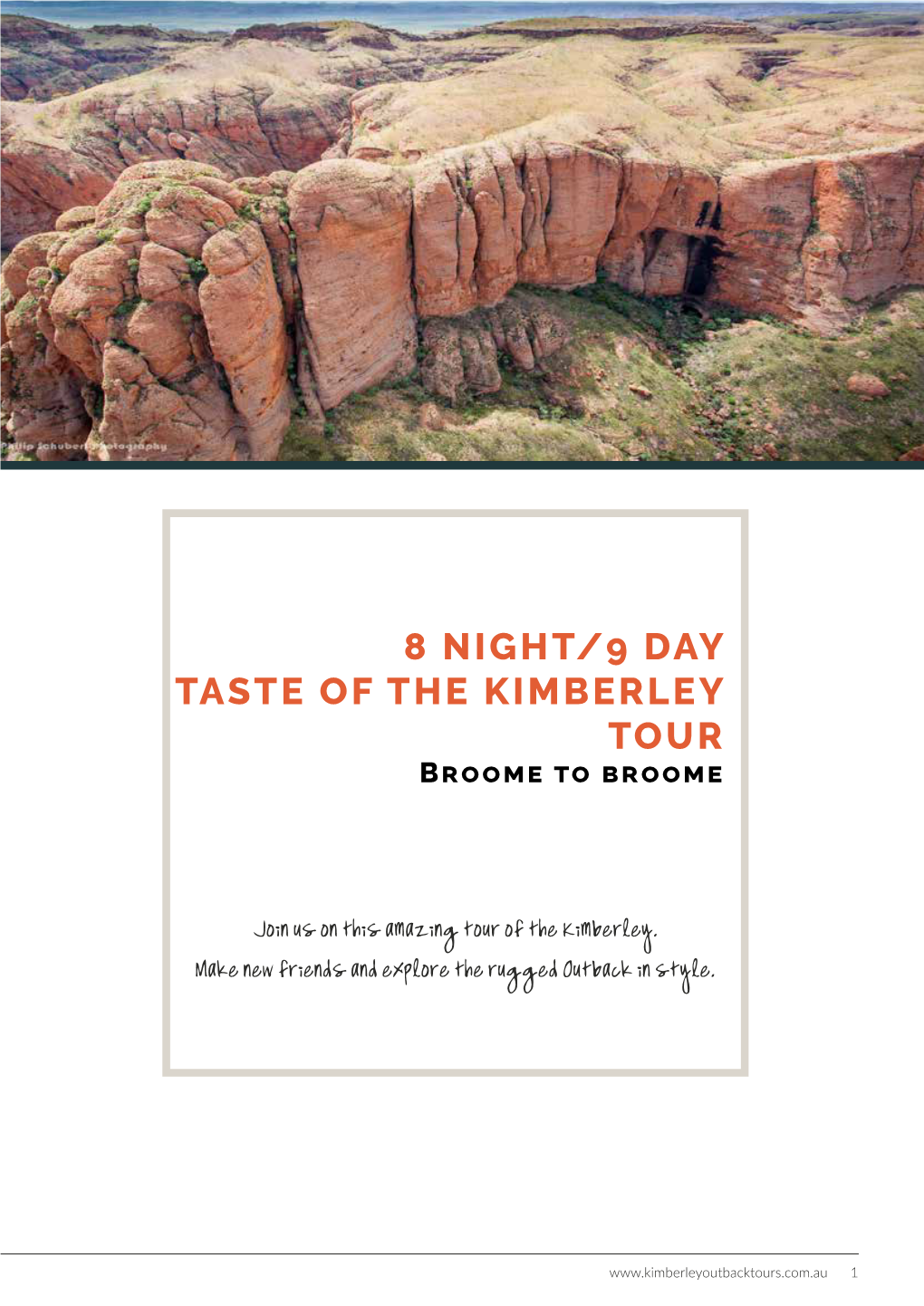 8 NIGHT/9 DAY TASTE of the KIMBERLEY TOUR Broome to Broome