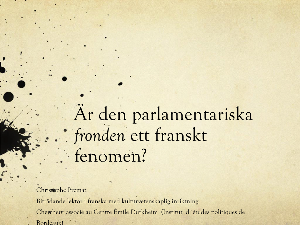 Fronden Ett Franskt Fenomen?