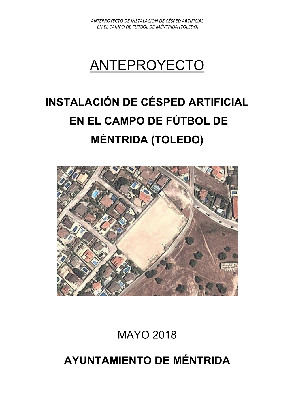 Instalación De Césped Artificial En El Campo De Fútbol De Méntrida (Toledo)
