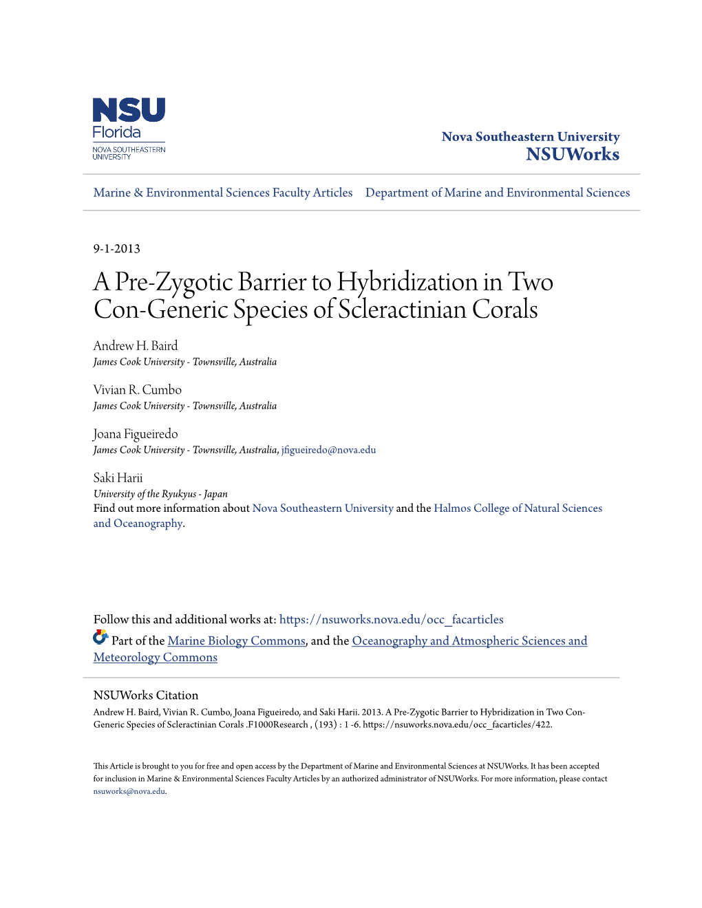 A Pre-Zygotic Barrier to Hybridization in Two Con-Generic Species of Scleractinian Corals Andrew H