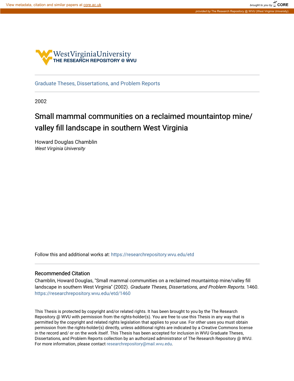 Small Mammal Communities on a Reclaimed Mountaintop Mine/Valley Fill Landscape in Southern West Virginia" (2002)