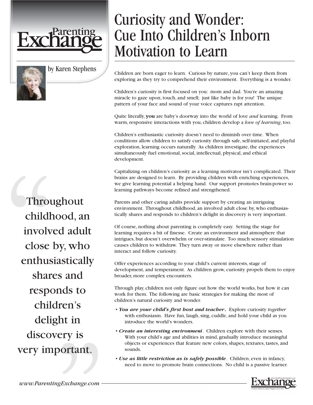 Curiosity and Wonder: Cue Into Children’S Inborn Motivation to Learn by Karen Stephens Children Are Born Eager to Learn