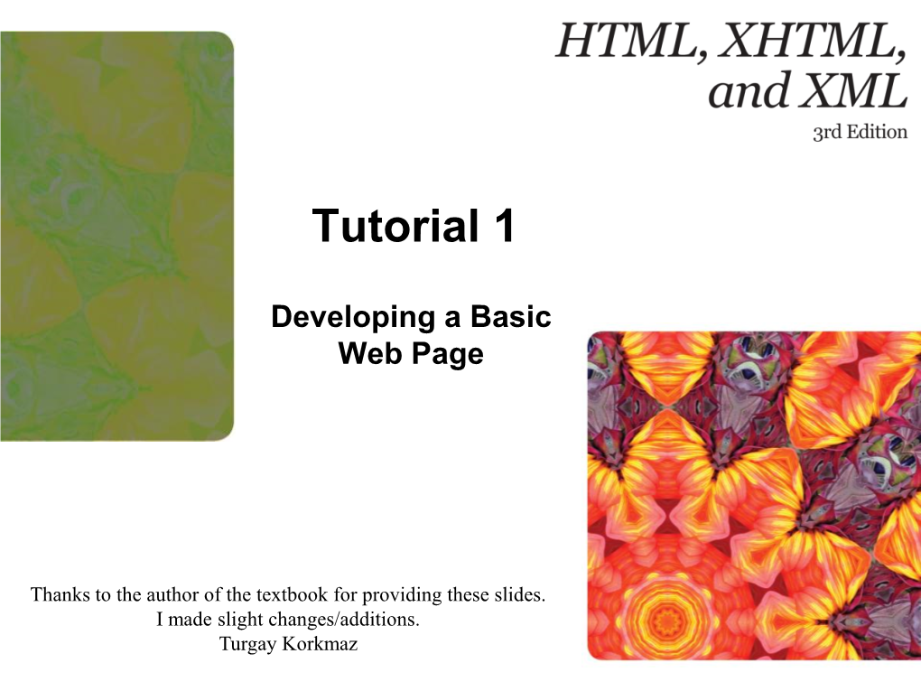 XHTML, and XML, 2 New Perspectives on HTML and XHTML, 5E Comprehensive, 3Rd Edition Objectives
