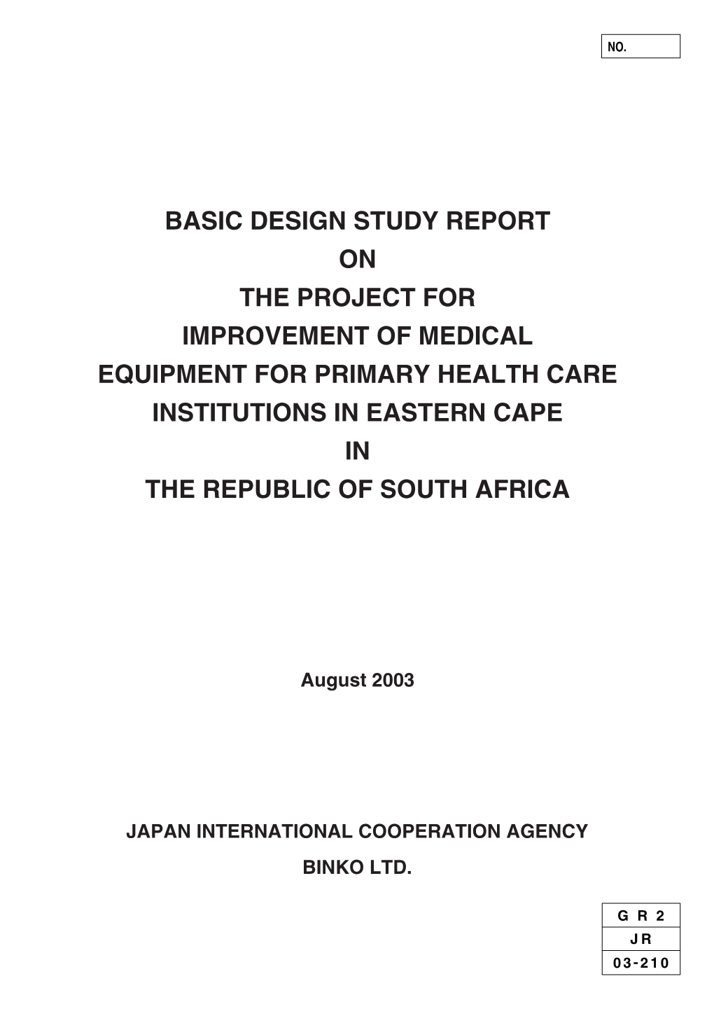Basic Design Study Report on the Project for Improvement of Medical Equipment for Primary Health Care Institutions in Eastern Cape in the Republic of South Africa