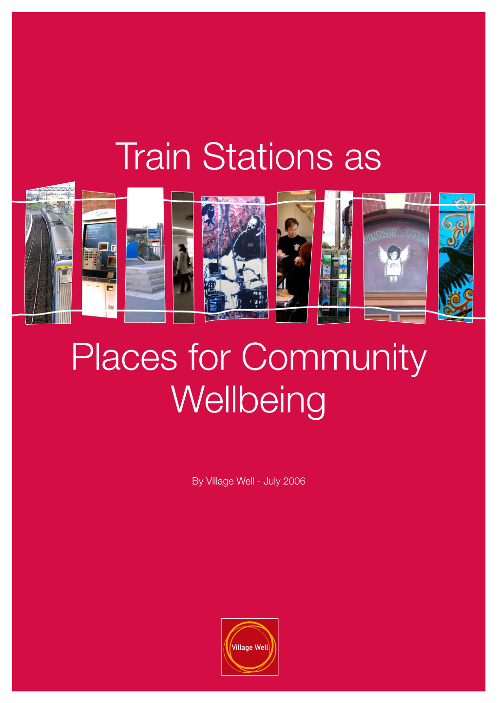 Train Stations As Places for Community Wellbeing