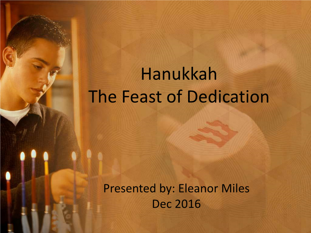 Hanukkah the Feast of Dedication