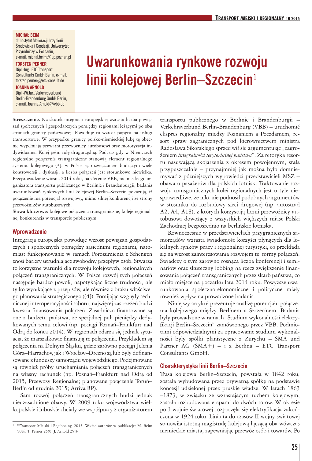 Uwarunkowania Rynkowe Rozwoju Linii Kolejowej Berlin–Szczecin1