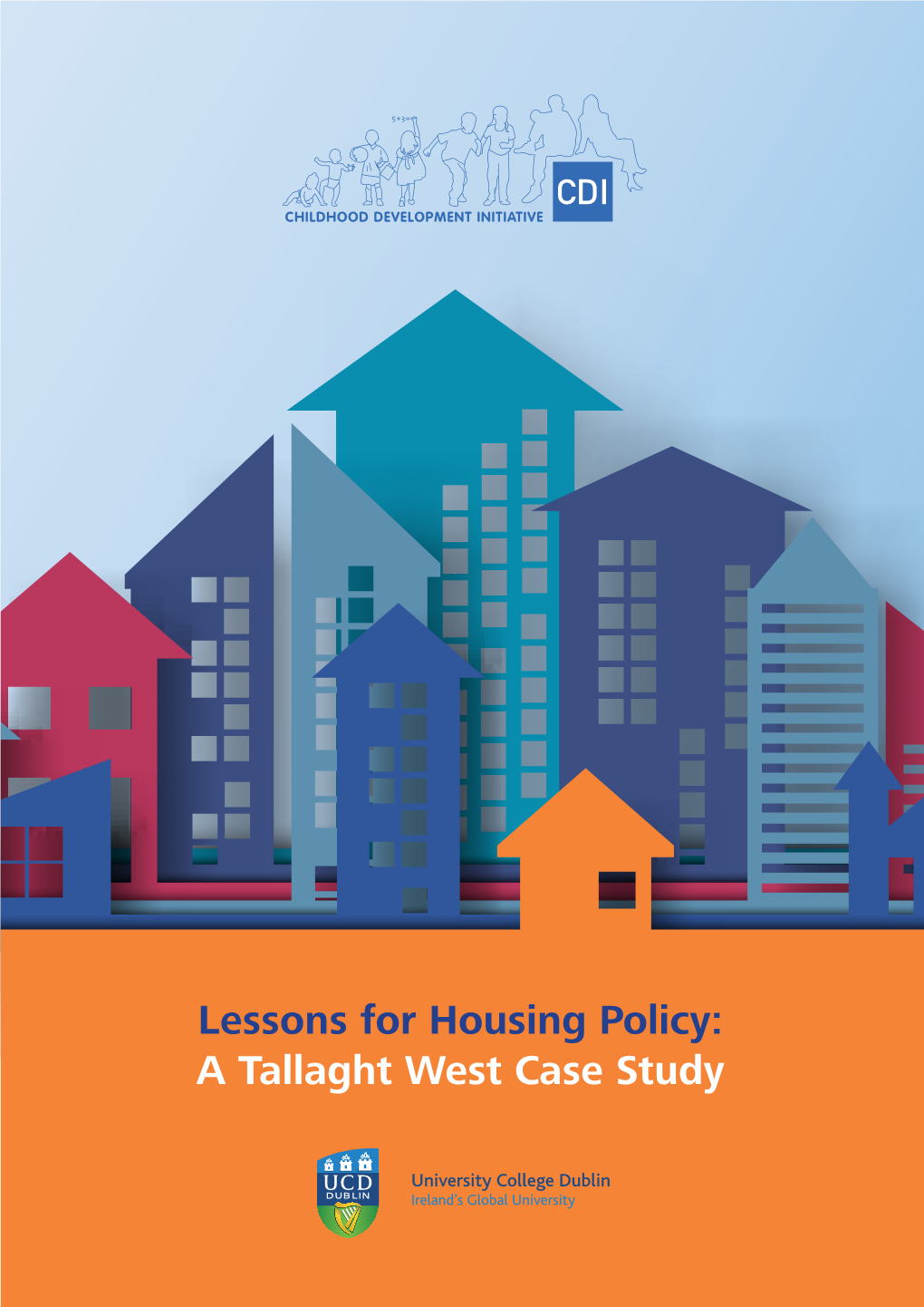 Lessons for Housing Policy: a Tallaght West Case Study Response from Professor Tony Fahey