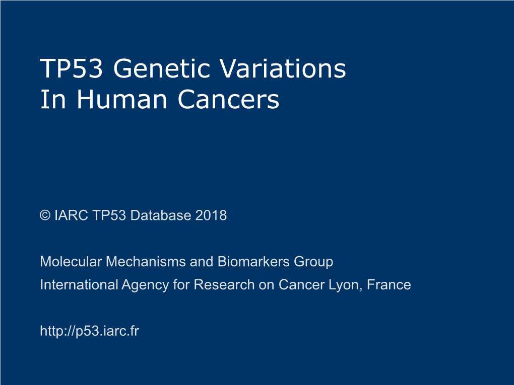 TP53 Genetic Variations in Human Cancers